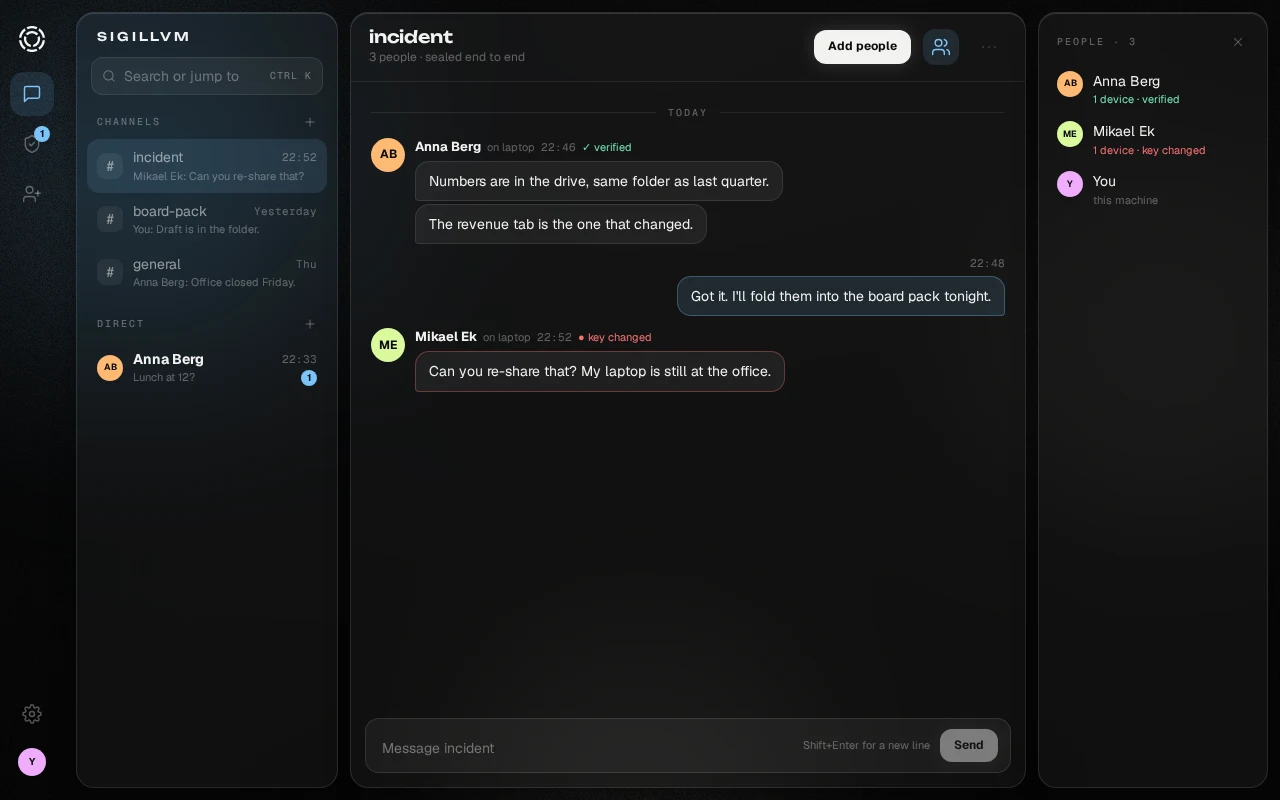 The Sigillum desktop app: a channel called incident with three people, each marked verified or key changed, and the conversation between them.